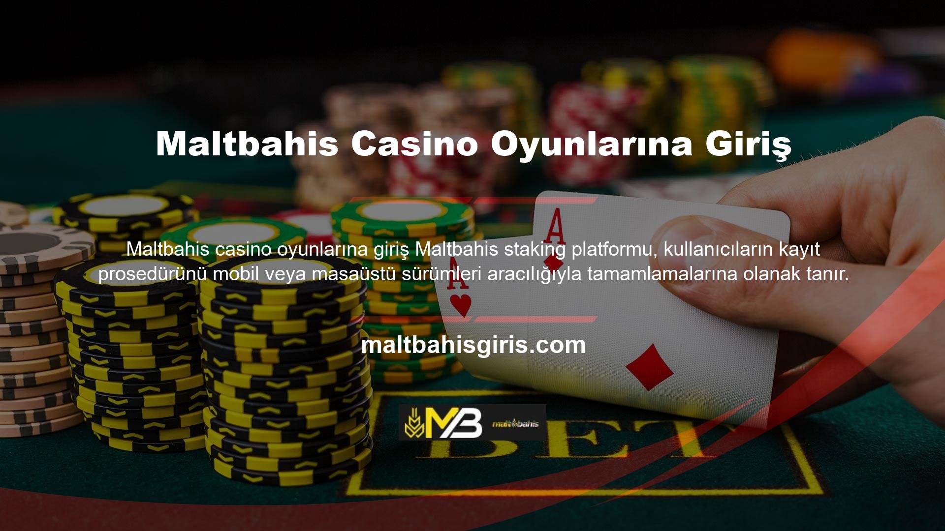 Maltbahis casino oyunlarına giriş