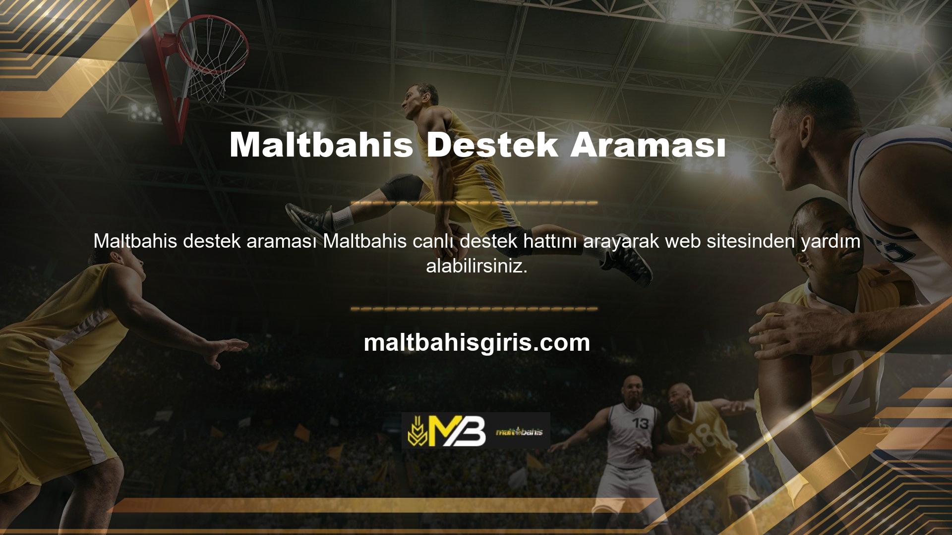 Maltbahis web sitesinin üyesi olan bahis tutkunları, çok popüler olduğu için sitedeki canlı destek hattıyla iletişim kurabilirler
